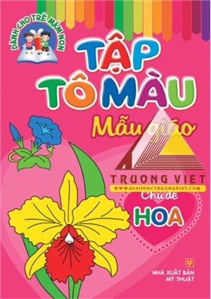 Tập tô màu Mẫu giáo: Chủ đề - Hoa