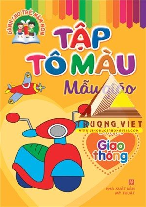 Tập tô màu Mẫu giáo: Chủ đề - Giao Thông